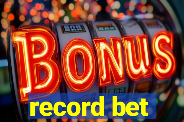 record bet